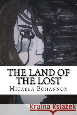 The Land of the Lost: Finding Ayrith: Is it all true? Bohannon, Micaela 9781548976842 Createspace Independent Publishing Platform - książka