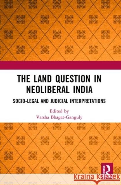 The Land Question in Neoliberal India  9780367495091 Taylor & Francis Ltd - książka