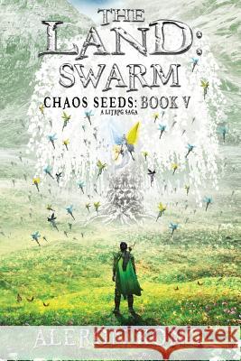The Land: Swarm 2 Aleron Kong 9781720746188 Createspace Independent Publishing Platform - książka