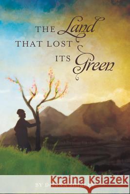 The Land That Lost Its Green MS Donna Maria Shirley 9781544735986 Createspace Independent Publishing Platform - książka