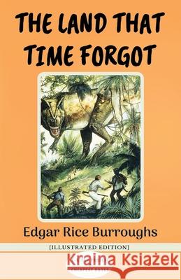 The Land That Time Forgot: [Illustrated Edition] Edgar Rice Burroughs 9786257120265 E-Kitap Projesi & Cheapest Books - książka