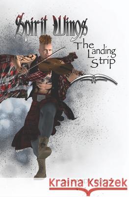 The Landing Strip: Spirit Wings - Book Five Solis, Sandy 9798731225779 Independently published - książka