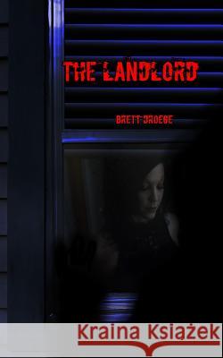 The Landlord: Collectors Edition Brett Droege 9781074429768 Independently Published - książka