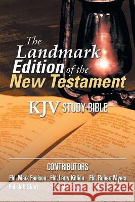 The Landmark Edition of the New Testament (KJV Study Bible): KJV Study Bible Killion, Larry 9781493102952 Xlibris Corporation - książka