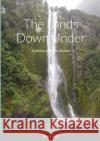 The Lands Down Under: Australia and New Zealand Henry Intili 9781312582538 Lulu.com