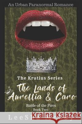 The Lands of Aurellia & Caro 2: Battle of the Pires Leesha McCoy 9781792779114 Independently Published - książka