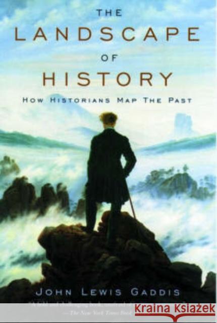 The Landscape of History: How Historians Map the Past John Lewis Gaddis 9780195171570 Oxford University Press Inc - książka