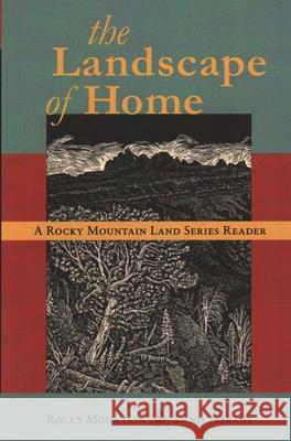 The Landscape of Home: A Rocky Mountain Land Series Reader Jeff Lee 9781917895040 Bower House - książka