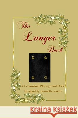 The Langer Deck: An Oracle Card Deck That Combines Standard Playing Cards With Lenormand Images Kenneth Langer 9781949464221 Brass Bell Books - książka