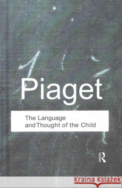 The Language and Thought of the Child Jean Piaget 9781138128552 Taylor and Francis - książka