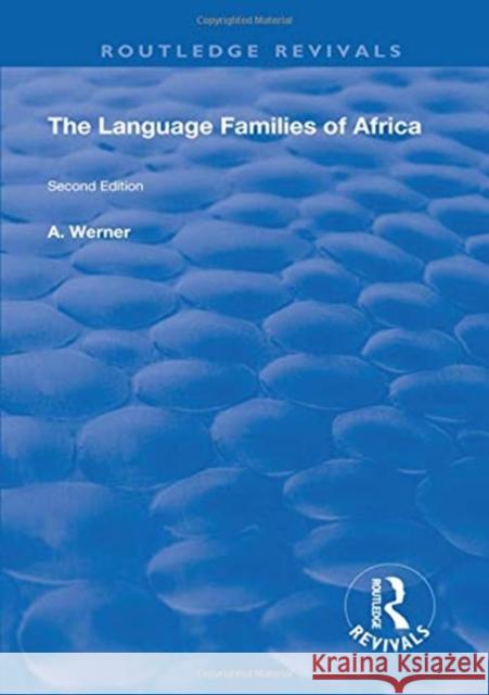 The Language Families of Africa: Second Edition A. Werner 9781138602021 Routledge - książka