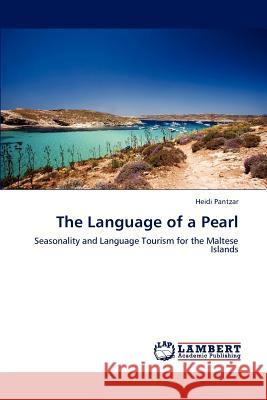 The Language of a Pearl Heidi Pantzar 9783847342564 LAP Lambert Academic Publishing - książka