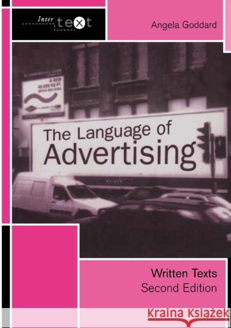 The Language of Advertising: Written Texts Goddard, Angela 9780415278034 Routledge - książka