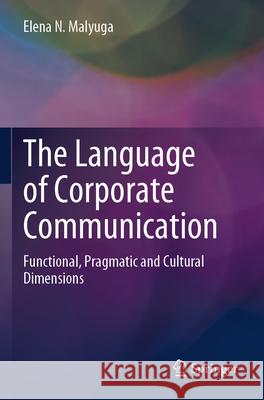 The Language of Corporate Communication Malyuga, Elena N. 9783031589072 Springer Nature Switzerland - książka