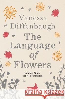 The Language of Flowers Vanessa Diffenbaugh 9781447298892 Pan Macmillan - książka