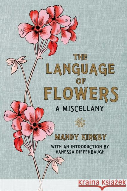 The Language of Flowers Gift Book Mandy Kirkby 9780230759633 Pan Macmillan - książka
