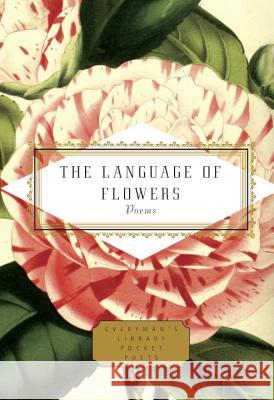 The Language of Flowers: Poems Jane Holloway 9781101907955 Everyman's Library - książka