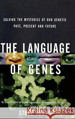 The Language of Genes: Solving the Mysteries of Our Genetic Past, Present and Future Steve Jones 9780385474283 Anchor Books - książka