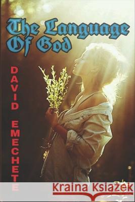 The Language Of God David Emechete 9781688703186 Independently Published - książka