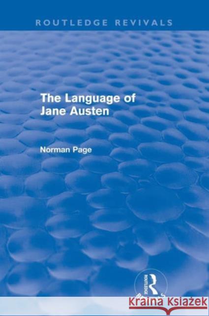 The Language of Jane Austen (Routledge Revivals) Page, Norman 9780415688017 Routledge Revivals - książka