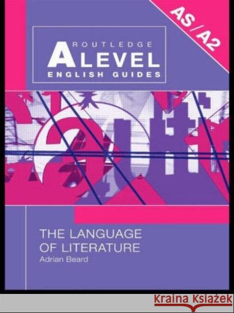 The Language of Literature Adrian Beard 9780415286336 TAYLOR & FRANCIS LTD - książka