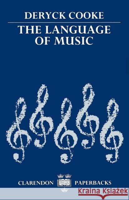 The Language of Music Deryck Cooke 9780198161806  - książka