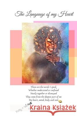 The Language of my heart! Gabrielle Antoinette Dozier 9781673580440 Independently Published - książka