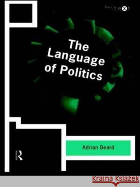 The Language of Politics Adrian Beard 9781138835023 Routledge - książka