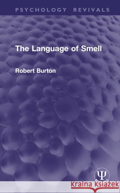 The Language of Smell Robert Burton 9781032992853 Routledge - książka