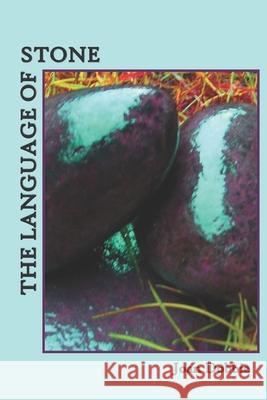 The Language of Stone: Poems Laura Lehew Joan Dobbie 9780999833469 Uttered Chaos - książka