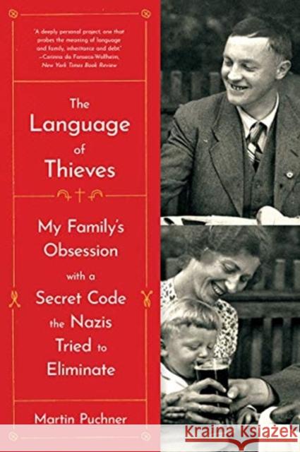 The Language of Thieves: My Family's Obsession with a Secret Code the Nazis Tried to Eliminate Martin Puchner 9780393868289 W. W. Norton & Company - książka