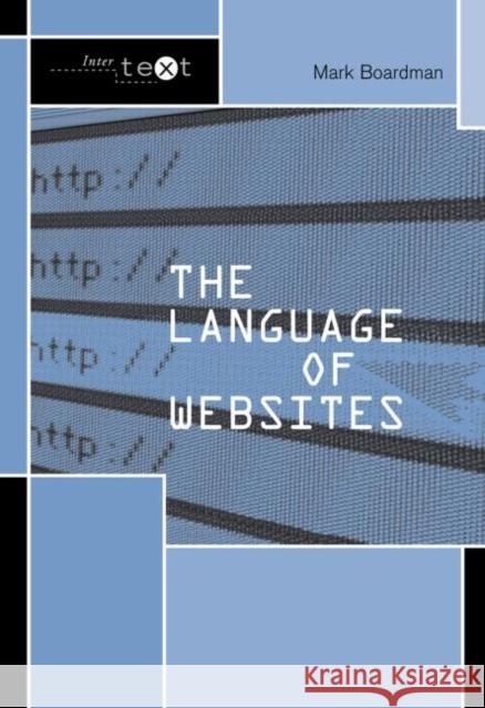 The Language of Websites Mark Boardman 9780415328531 Routledge - książka
