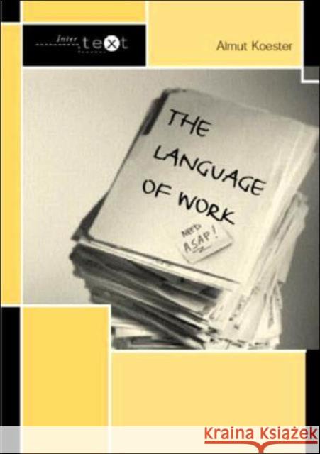 The Language of Work Almut Koester 9780415307307  - książka