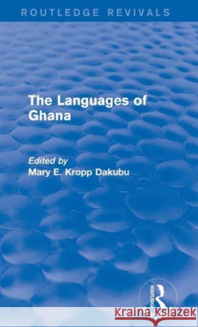 The Languages of Ghana Mary E. Krop 9781138926202 Routledge - książka