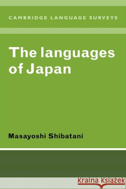 The Languages of Japan Masayoshi Shibatani 9780521360708 Cambridge University Press - książka