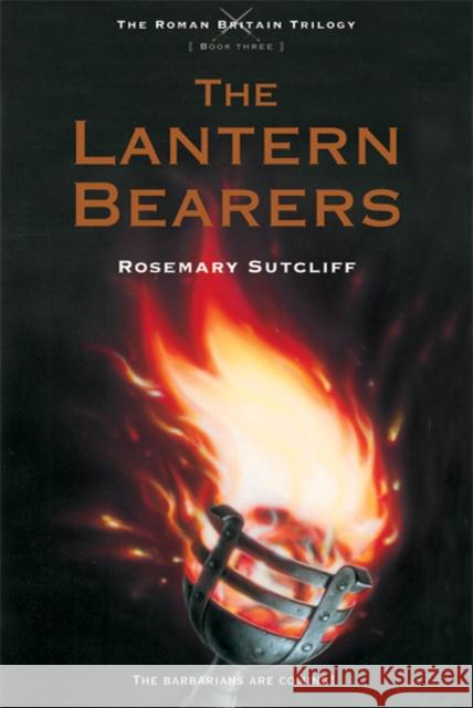 The Lantern Bearers Rosemary Sutcliff 9780312644307 Square Fish - książka