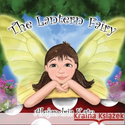 The Lantern Fairy Alejandria Kate 9781735253602 Generally Verbose LLC - książka