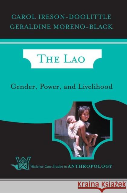 The Lao: Gender, Power, and Livelihood Ireson-Doolittle, Carol 9780367318642 Taylor and Francis - książka