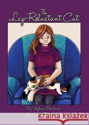 The Lap-Reluctant Cat Stephanie Bouchard Zyglowicz Beth 9780989541015 Stephanie Bouchard - książka