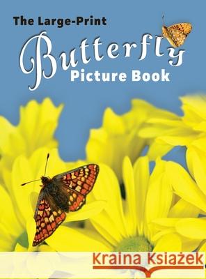 The Large-Print Butterfly Picture Book Lasting Happiness 9781999548773 Lasting Happiness - książka