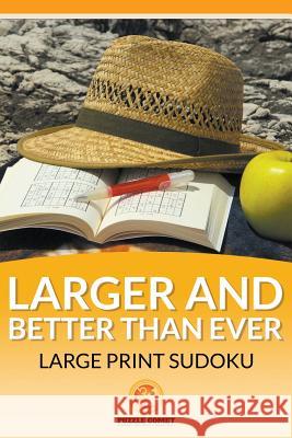 The Larger and Better than Ever Large Print Sudoku Comet, Puzzle 9781683219026 Puzzle Comet - książka