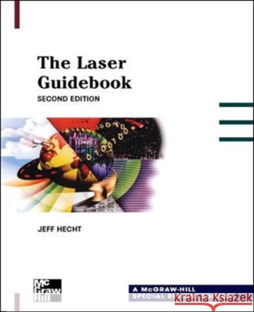 The Laser Guidebook Jeff Hecht 9780071359672 McGraw-Hill Professional Publishing - książka