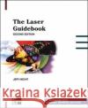 The Laser Guidebook Jeff Hecht 9780071359672 McGraw-Hill Professional Publishing