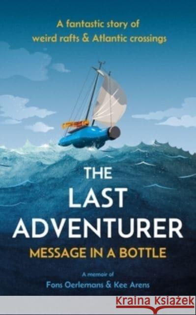 The Last Adventurer: Message in a Bottle  9781911487890 Medina Publishing Ltd - książka