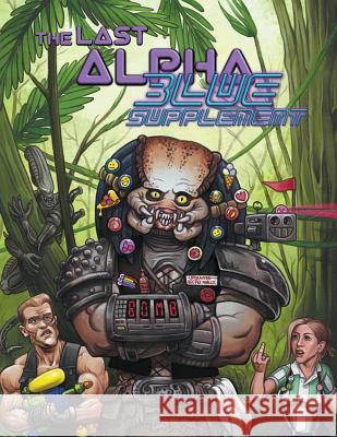 The Last Alpha Blue Supplement: Kobayashi Maroon & Sexual Predators Venger As Satanis Zoltar Khan Delgado 9781731571755 Independently Published - książka