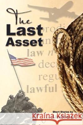 The Last Asset: And Other Stories Jim Lindberg 9781625505934 Breezeway Books - książka