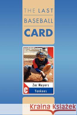 The Last Baseball Card Renee Krotche 9781469179520 Xlibris Corporation - książka