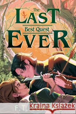 The Last Best Quest Ever F. T. Lukens 9781665950978 Margaret K. McElderry Books - książka