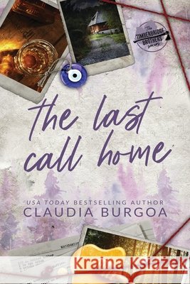The Last Call Home Burgoa, Claudia 9798291877777 Independently Published - książka