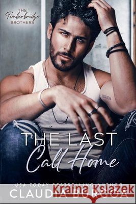The Last Call Home Burgoa, Claudia 9798296315847 Independently Published - książka